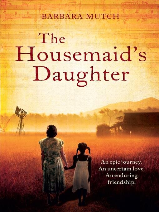Title details for The Housemaid's Daughter by Barbara Mutch - Available